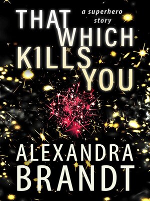 cover image of That Which Kills You